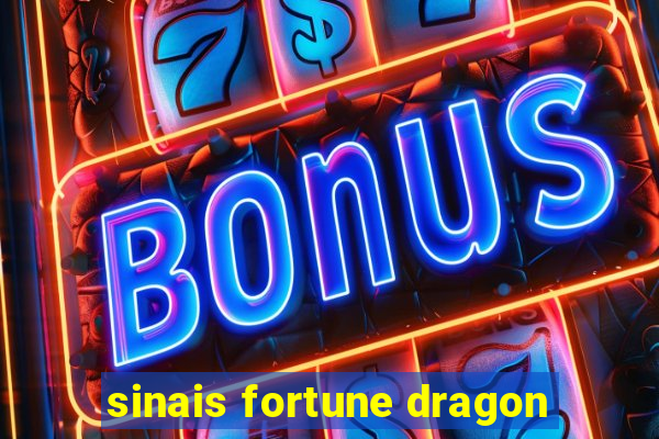 sinais fortune dragon